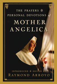 Produktbild: The Prayers and Personal Devotions of Mother Angelica
