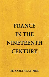 Produktbild: France in the Nineteenth Century