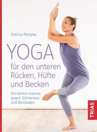 Bild vom Artikel Yoga für den unteren Rücken, Hüfte und Becken vom Autor Patricia Römpke