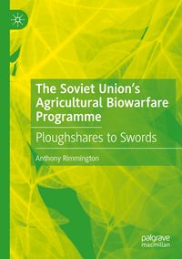 Produktbild: The Soviet Union&rsquo;s Agricultural Biowarfare Programme