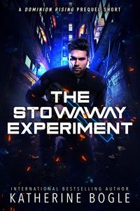 Produktbild: The Stowaway Experiment (Dominion Rising, #0.5)