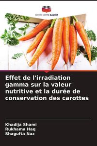 Produktbild: Effet de l'irradiation gamma sur la valeur nutritive et la dur&eacute;e de conservation des carottes