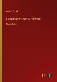 Produktbild: Ber&auml;ttelser ur Svenska Historien