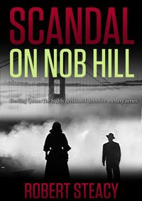 Produktbild: Scandal on Nob Hill (Sterling Quinn: Detective Series, #1)