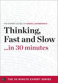 Produktbild: Thinking, Fast and Slow . . . in 30 minutes