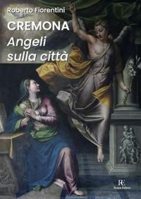 Produktbild: Cremona. Angeli sulla citt&agrave;
