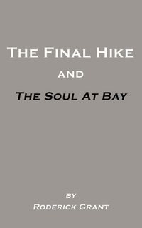 Produktbild: The Final Hike and The Soul at Bay
