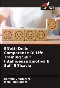 Produktbild: Effetti Delle Competenze Di Life Training Sull' Intelligenza Emotiva E Sull' Efficacia