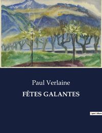 Produktbild: F&ecirc;tes Galantes
