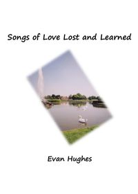 Produktbild: Songs of Love Lost and Learned