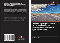Produktbild: Analisi e progettazione di un protocollo di routing consapevole di QoS in MANETS