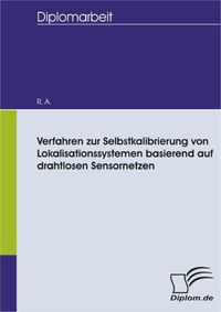 Bild vom Artikel Verfahren zur Selbstkalibrierung von Lokalisationssystemen basierend auf drahtlosen Sensornetzen vom Autor R. A.