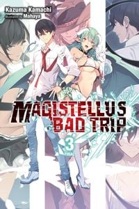 Produktbild: Magistellus Bad Trip, Vol. 3 (light novel)
