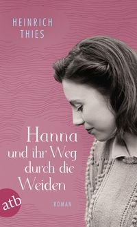 Bild vom Artikel Hanna und ihr Weg durch die Weiden vom Autor Heinrich Thies
