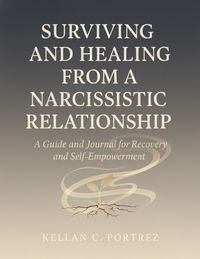 Produktbild: Surviving and Healing from a Narcissistic Relationship Guide And Journal