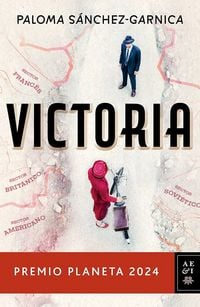 Produktbild: Victoria. Premio Planeta 2024 (Novela) / Victory. Planeta Prize 2024 (a Novel)