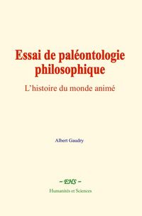 Produktbild: Essai de pal&eacute;ontologie philosophique