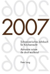 Bild vom Artikel Schweizerisches Jahrbuch für Kirchenrecht. Band 12 (2007)- Annuaire suisse de droit ecclésial. Volume 12 (2007) vom Autor Dieter Kraus