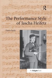 Produktbild: The Performance Style of Jascha Heifetz