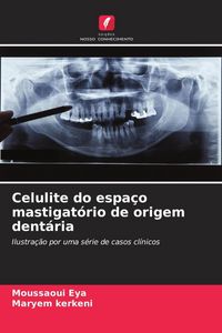 Produktbild: Celulite do espa&ccedil;o mastigat&oacute;rio de origem dent&aacute;ria