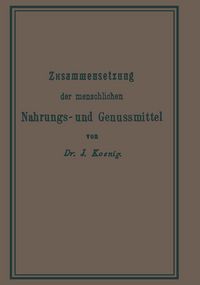 Produktbild: Chemische Zusammensetzung der menschlichen Nahrungs- und Genussmittel