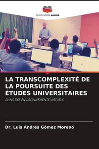 Produktbild: La Transcomplexit&eacute; De La Poursuite des &Eacute;tudes Universitaires