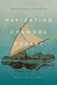 Produktbild: Navigating Chamoru Poetry