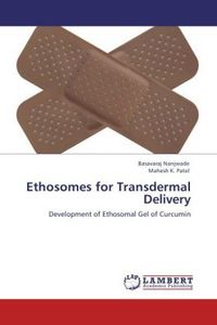 Produktbild: Nanjwade, B: Ethosomes for Transdermal Delivery