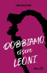 Produktbild: Dobbiamo essere leoni