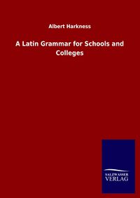 Produktbild: A Latin Grammar for Schools and Colleges