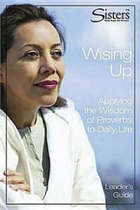 Produktbild: Sisters Bible Study: Wising Up - Leader's Guide