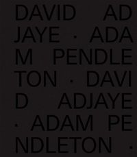 Produktbild: David Adjaye Adam Pendleton