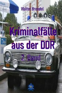 Produktbild: Kriminalf&auml;lle aus der DDR - 2. Band