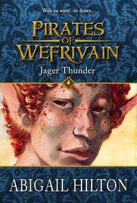 Produktbild: Jager Thunder (Pirates of Wefrivain, #4)
