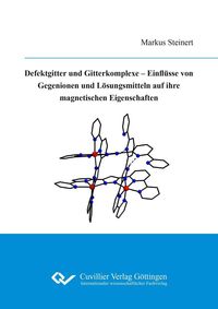 Bild vom Artikel Defektgitter und Gitterkomplexe –  Einflüsse von Gegenionen und Lösungsmitteln auf ihre magnetischen Eigenschaften vom Autor 