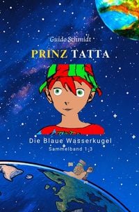 Produktbild: Prinz Tatta - Die Blaue Wasserkugel