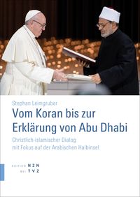 Bild vom Artikel Vom Koran bis zur Erklärung von Abu Dhabi vom Autor Stephan Leimgruber