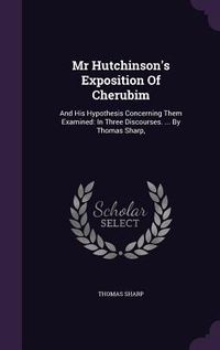 Produktbild: Mr Hutchinson's Exposition Of Cherubim