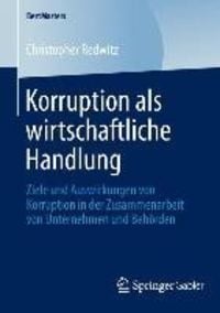 Bild vom Artikel Korruption als wirtschaftliche Handlung vom Autor Christopher Redwitz