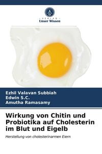 Produktbild: Wirkung von Chitin und Probiotika auf Cholesterin im Blut und Eigelb