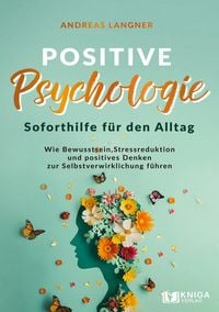 Produktbild: Positive Psychologie - Soforthilfe für den Alltag