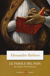 Produktbild: Le parole del papa. Da Gregorio VII a Francesco