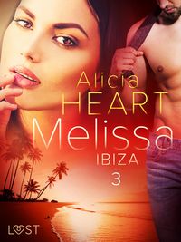 Produktbild: Melissa 3: Ibiza - erotisk novell