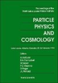 Produktbild: Particle Physics and Cosmology - Proceedings of the Ninth Lake Louise Winter Institute