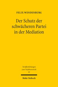 Produktbild: Der Schutz der schw&auml;cheren Partei in der Mediation