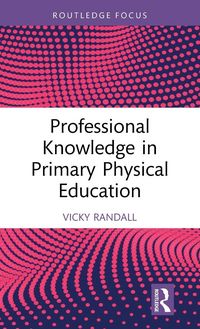 Produktbild: Professional Knowledge in Primary Physical Education