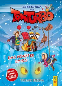 Produktbild: Tom Turbo &ndash; Lesestark &ndash; Das Monster im Eis