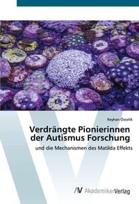 Produktbild: Verdr&auml;ngte Pionierinnen der Autismus Forschung