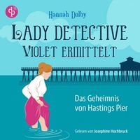 Produktbild: Das Geheimnis von Hastings Pier | Ein feministisches Cosy Crime H&ouml;rbuch im viktorianischen England