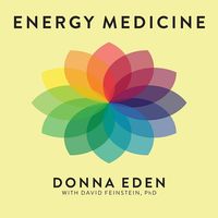 Bild vom Artikel Energy Medicine: Balancing Your Body's Energies for Optimal Health, Joy, and Vitality vom Autor Donna Eden
